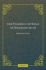 Polemics of Exile in Jeremiah 26-45
