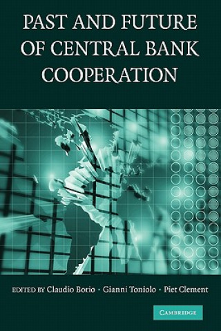 Past and Future of Central Bank Cooperation