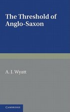 Threshold of Anglo-Saxon