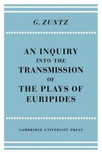 Enquiry into the Transmission of the Plays of Euripides
