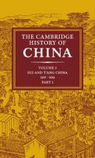 Cambridge History of China: Volume 3, Sui and T'ang China, 589-906 AD, Part One