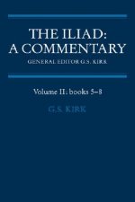 Iliad: A Commentary: Volume 2, Books 5-8