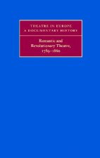 Romantic and Revolutionary Theatre, 1789-1860