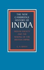 Indian Society and the Making of the British Empire