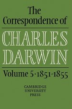 Correspondence of Charles Darwin: Volume 5, 1851-1855