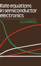 Rate Equations in Semiconductor Electronics