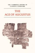 Cambridge History of Classical Literature: Volume 2, Latin Literature, Part 3, The Age of Augustus