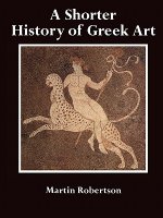 Shorter History of Greek Art