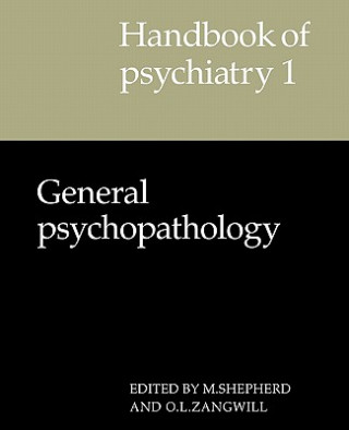 Handbook of Psychiatry: Volume 1, General Psychopathology