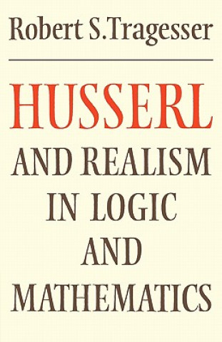 Husserl and Realism in Logic and Mathematics