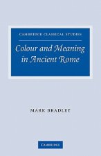 Colour and Meaning in Ancient Rome