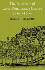 Economy of Later Renaissance Europe 1460-1600