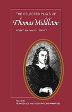 Selected Plays of Thomas Middleton