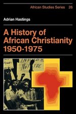 History of African Christianity 1950-1975
