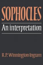 Sophocles: An Interpretation