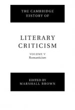 Cambridge History of Literary Criticism: Volume 5, Romanticism