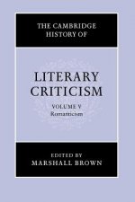 Cambridge History of Literary Criticism: Volume 5, Romanticism