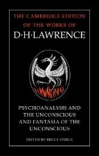 'Psychoanalysis and the Unconscious' and 'Fantasia of the Unconscious'