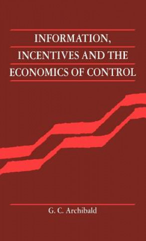 Information, Incentives and the Economics of Control