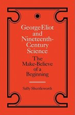 George Eliot and Nineteenth-Century Science