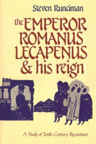 Emperor Romanus Lecapenus and his Reign