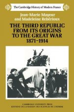 Third Republic from its Origins to the Great War, 1871-1914