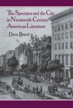 Spectator and the City in Nineteenth Century American Literature