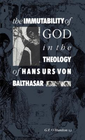 Immutability of God in the Theology of Hans Urs von Balthasar