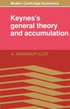 Keynes's General Theory and Accumulation
