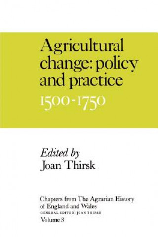 Chapters from The Agrarian History of England and Wales: Volume 3, Agricultural Change: Policy and Practice, 1500-1750
