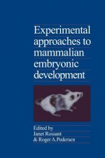 Experimental Approaches to Mammalian Embryonic Development