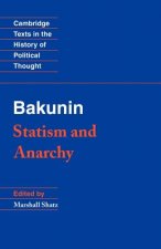 Bakunin: Statism and Anarchy