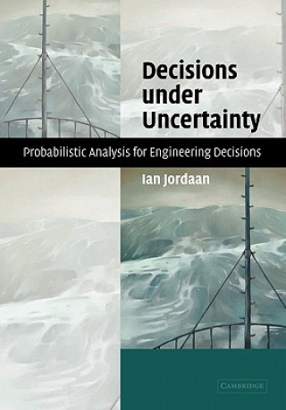 Decisions under Uncertainty