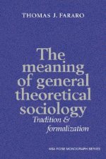 Meaning of General Theoretical Sociology