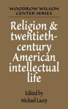 Religion and Twentieth-Century American Intellectual Life