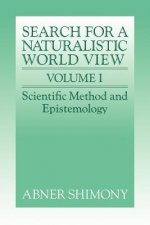 Search for a Naturalistic World View: Volume 1
