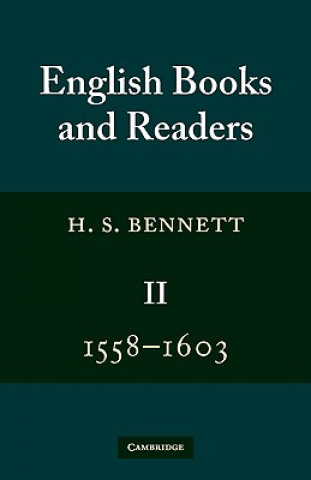 English Books and Readers 1558-1603: Volume 2