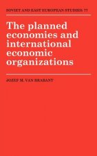 Planned Economies and International Economic Organizations