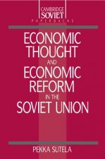 Economic Thought and Economic Reform in the Soviet Union
