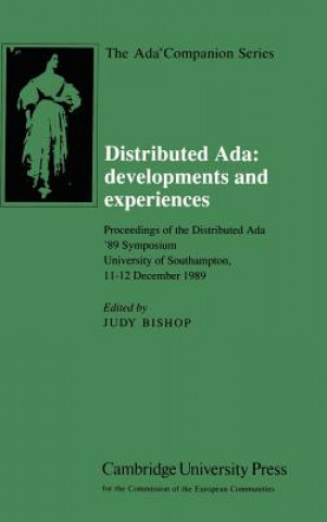 Distributed Ada: Developments and Experiences