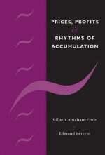 Prices, Profits and Rhythms of Accumulation