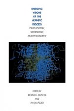 Emerging Visions of the Aesthetic Process