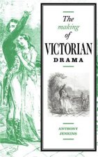 Making of Victorian Drama