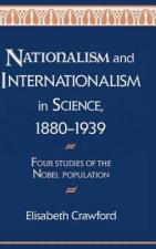 Nationalism and Internationalism in Science, 1880-1939