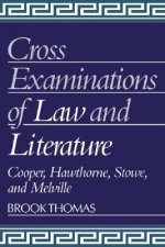 Cross-Examinations of Law and Literature