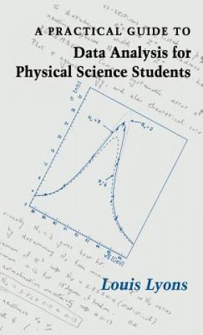 Practical Guide to Data Analysis for Physical Science Students