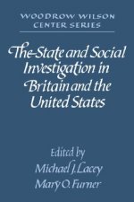 State and Social Investigation in Britain and the United States