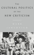 Cultural Politics of the New Criticism