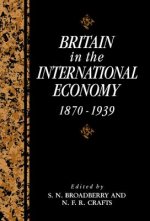 Britain in the International Economy, 1870-1939