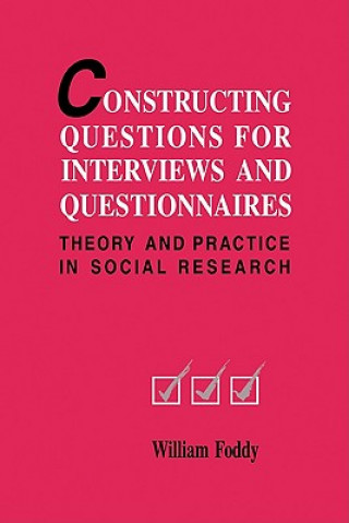 Constructing Questions for Interviews and Questionnaires
